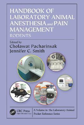 Handbook of Laboratory Animal Anesthesia and Pain Management 1