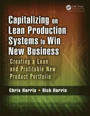 Capitalizing on Lean Production Systems to Win New Business 1