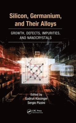 bokomslag Silicon, Germanium, and Their Alloys