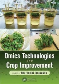 bokomslag Omics Technologies and Crop Improvement