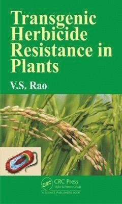 Transgenic Herbicide Resistance in Plants 1