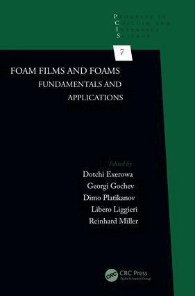 Dotchi Exerowa, Georgi Gochev, Dimo Platikanov, Libero Liggieri, Reinhard Miller - Foam Films and Foams, Inbunden