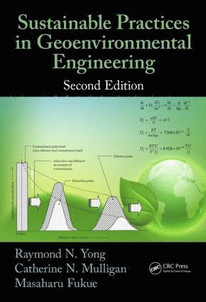 Raymond N. Yong, Catherine N. Mulligan, Masaharu Fukue, Canada) Yong, Raymond N. (McGill University, Montreal, Quebec, Canada) Mulligan, Catherine N. (Concordia University, Quebec, Japan) Fukue, Masaharu (Tokai University, Shizuoka - Sustainable Practices in Geoenvironmental Engineering, Inbunden