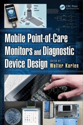 Walter Karlen - Mobile Point-of-Care Monitors and Diagnostic Device Design, Inbunden