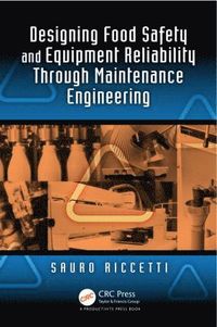 bokomslag Designing Food Safety and Equipment Reliability Through Maintenance Engineering