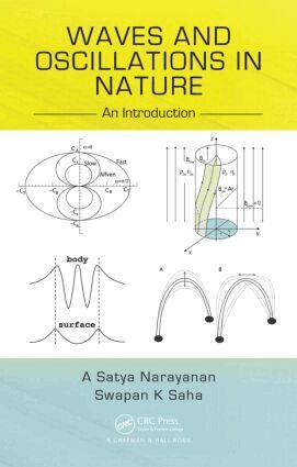 A Satya Narayanan, Swapan K Saha - Waves and Oscillations in Nature, Inbunden