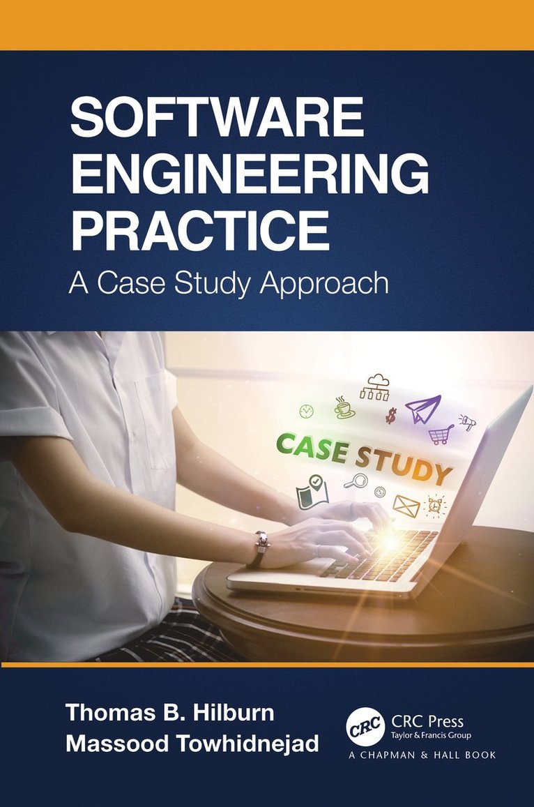 Thomas B. Hilburn, Massood Towhidnejad, USA) Hilburn, Thomas B. (Embry-Riddle Aeronautical Univ, Daytona Beach, Florida, USA) Towhidnejad, Massood (Embry-Riddle Aeronautical Univ, Daytona Beach, Florida - Software Engineering Practice, Inbunden