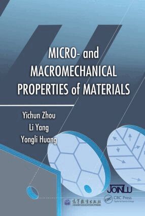 Yichun Zhou, Li Yang, Yongli Huang - Micro- and Macromechanical Properties of Materials, Inbunden