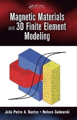 Magnetic Materials and 3D Finite Element Modeling 1