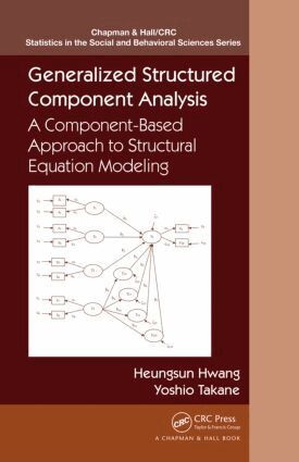 Heungsun Hwang, Yoshio Takane - Generalized Structured Component Analysis, Inbunden