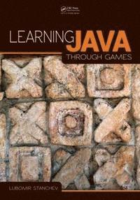 bokomslag Learning Java Through Games