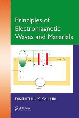 Dikshitulu K. Kalluri, Dikshitulu K Kalluri - Principles of Electromagnetic Waves and Materials, Inbunden