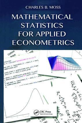 Charles B Moss - Mathematical Statistics for Applied Econometrics, Inbunden