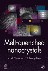 bokomslag Melt-Quenched Nanocrystals