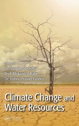 Sangam Shrestha, Mukand S. Babel, Vishnu Prasad Pandey - Climate Change and Water Resources, Inbunden