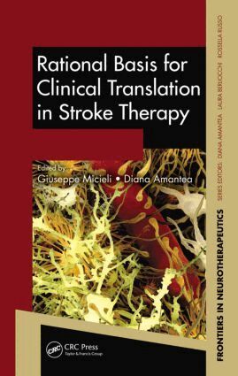 Giuseppe Micieli, Diana Amantea - Rational Basis for Clinical Translation in Stroke Therapy, Inbunden