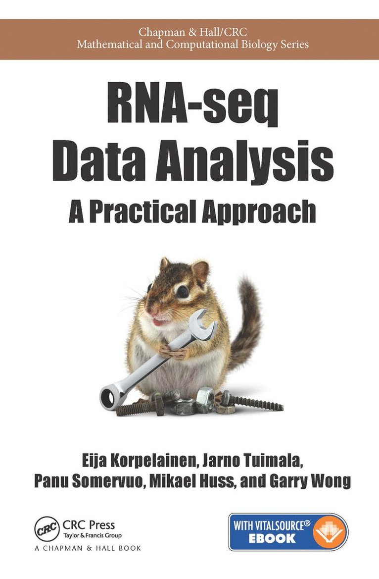 Eija Korpelainen, Jarno Tuimala, Panu Somervuo, Mikael Huss, Garry Wong - RNA-seq Data Analysis, Inbunden