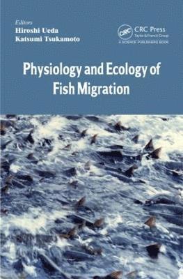 Physiology and Ecology of Fish Migration 1