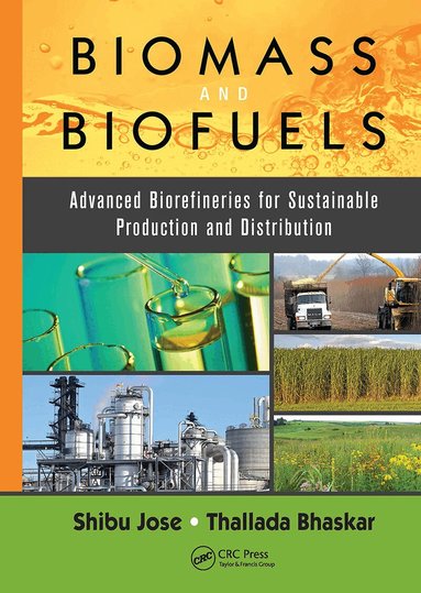 Shibu Jose, Thallada Bhaskar - Biomass and Biofuels, Inbunden