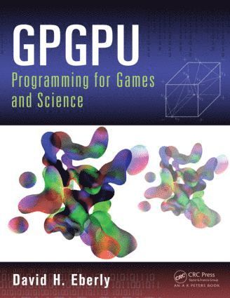 bokomslag GPGPU Programming for Games and Science