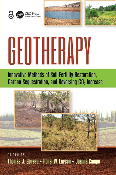 Thomas J. Goreau, Ronal W. Larson, Joanna Campe - Geotherapy, Inbunden
