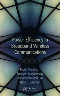 bokomslag Power Efficiency in Broadband Wireless Communications