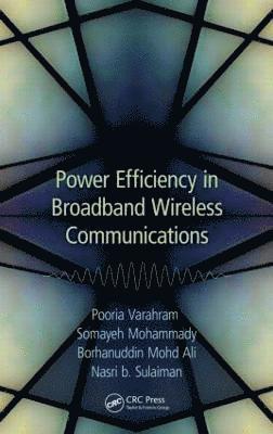 bokomslag Power Efficiency in Broadband Wireless Communications