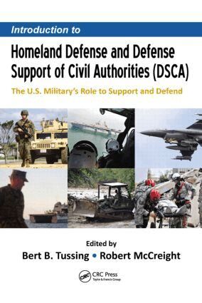 Bert B. Tussing, Robert McCreight - Introduction to Homeland Defense and Defense Support of Civil Authorities (DSCA), Inbunden