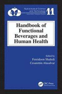 bokomslag Handbook of Functional Beverages and Human Health