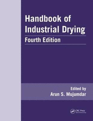 Arun S. Mujumdar, Arun S Mujumdar - Handbook of Industrial Drying, Inbunden