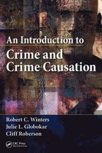 bokomslag An Introduction to Crime and Crime Causation