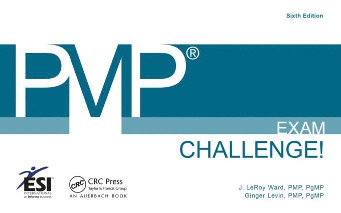 J. LeRoy Ward, Ginger Levin, USA) Ward, J. LeRoy, PMP, PgMP (Ward Associates, Madison, Connecticut, PgMP Levin, Ginger, PMP, J. Leroy Ward, J Leroy Ward - PMP® Exam Challenge!, Häftad