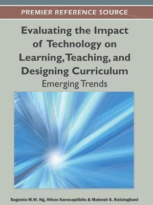 bokomslag Evaluating the Impact of Technology on Learning, Teaching, and Designing Curriculum