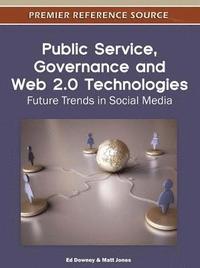 bokomslag Public Service, Governance and Web 2.0 Technologies