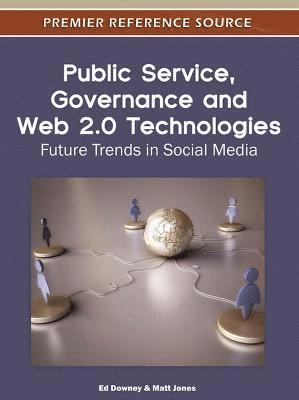 bokomslag Public Service, Governance and Web 2.0 Technologies