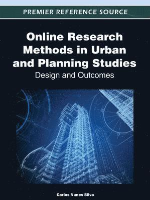 bokomslag Online Research Methods in Urban and Planning Studies: Design and Outcomes