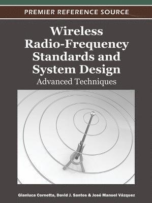 Gianluca Cornetta, David J. Santos, Jose Manuel Vazquez - Wireless Radio-Frequency Standards and System Design, Inbunden