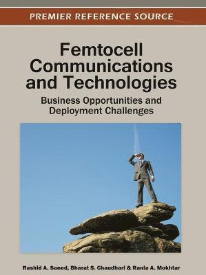 bokomslag Femtocell Communications and Technologies: Business Opportunities and Deployment Challenges