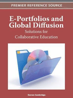 bokomslag E-Portfolios and Global Diffusion: Solutions for Collaborative Education