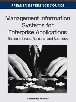 bokomslag Management Information Systems for Enterprise Applications: Business Issues, Research and Solutions