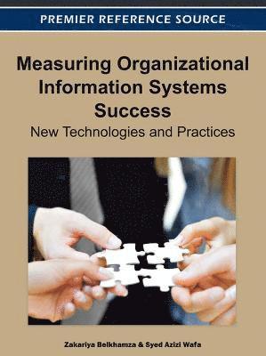 bokomslag Measuring Organizational Information Systems Success: New Technologies and Practices