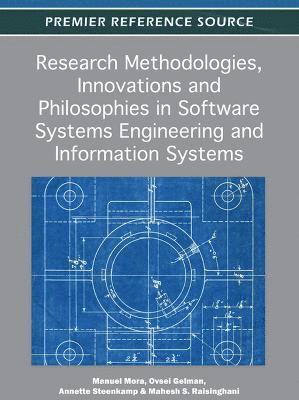 bokomslag Research Methodologies, Innovations and Philosophies in Software Systems Engineering and Information Systems