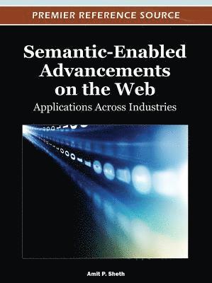 Semantic-Enabled Advancements on the Web 1