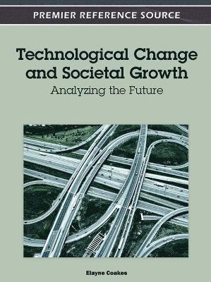 Technological Change and Societal Growth 1