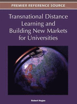 Robert Hogan - Transnational Distance Learning and Building New Markets for Universities, Inbunden