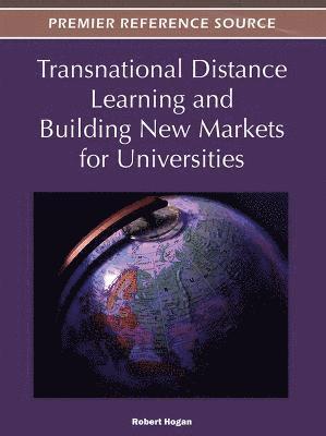Transnational Distance Learning and Building New Markets for Universities 1