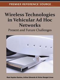 bokomslag Wireless Technologies in Vehicular Ad Hoc Networks