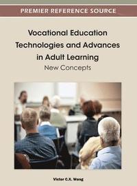bokomslag Vocational Education Technologies and Advances in Adult Learning: New Concepts