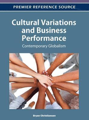 Bryan Christiansen - Cultural Variations and Business Performance, Inbunden