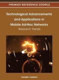 bokomslag Technological Advancements and Applications in Mobile Ad-Hoc Networks: Research Trends